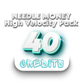 Needle Money | 40 Credits High-Velocity Pack